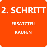 2.Schritt - Ersatzteile kaufen